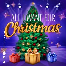 All I Want For Christmas - Die besten Weihnachts-Pop-Classics 09.12.2025 Stadthalle Cottbus
