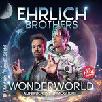 Ehrlich Brothers - Wonder World - Sneak Preview