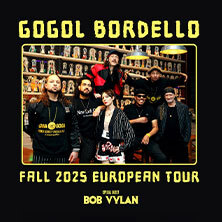 Gogol Bordello - Fall 2025 European Tour + Special Guest Cottbus