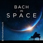 Bach in Space - Mona Asuka, Piano