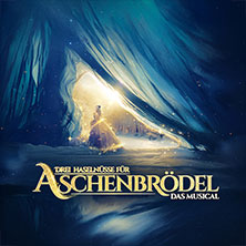 Drei Haselnüsse für Aschenbrödel - Das Musical 04.01.2027 Stadthalle Cottbus