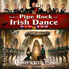 Cornamusa - World of Pipe Rock and Irish Dance 21.05.2027 Stadthalle Cottbus