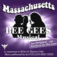 Massachusetts - Bee Gees Musical 02.03.2027 Stadthalle Cottbus