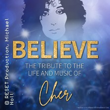 BELIEVE - The Tribute To The Life And Music Of Cher 10.04.2026 Stadthalle Cottbus