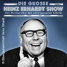Die große Heinz-Erhardt-Show - Das Musical über den unvergessenen Schelm 06.02.2026 Stadthalle Cottbus