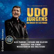 Die Hommage an Udo Jürgens - Das Konzert mit Alex Parker & special guest 03.10.2026 Schlosspark Theater