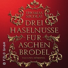 Drei Haselnüsse für Aschenbrödel - Das Live-Hörspiel mit Thomas Nicolai Cottbus