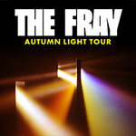 Premium Lounge Upgrade - The Fray - Autumn Light Tour