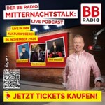 BB RADIO Mitternachtstalk: LIVE PODCAST - Ilka Bessin, Tim Bendzko, Axel Schulz